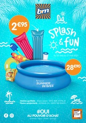 Prospectus Meubles & Décoration B&M en cours à Champs-sur-Marne et alentours, "SPLash &fun", 28 pages, 30/04/2025 - 27/05/2025 Catalogue Meubles & Décoration B&M en cours à Champs-sur-Marne et alentours, "SPLash &fun", 28 pages, 30/04/2025 - 27/05/2025