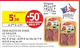 Osso bucco de dinde - LE GAULOIS dans le catalogue Intermarché