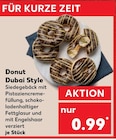 Donut Dubai Style bei Kaufland im Bad Langensalza Prospekt für 0,99 €