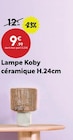 Promo Lampe Koby Céramique à 9,99 € dans le catalogue Maxi Bazar à Lillers