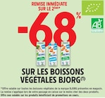 -68% DE REMISE IMMÉDIATE SUR LE 2ÈME SUR LES BOISSONS VÉGÉTALES BJORG à Intermarché Super dans Réalmont -68% DE REMISE IMMÉDIATE SUR LE 2ÈME SUR LES BOISSONS VÉGÉTALES BJORG à Intermarché Super dans Réalmont