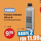 Premium-Entkalker im V-Markt Prospekt Premium-Entkalker von xavax im aktuellen V-Markt Prospekt für 9,99 €