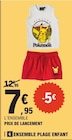 Ensemble plage enfant - Pokémon - E.Leclerc à Clichy Ensemble plage enfant - Pokémon en promo chez E.Leclerc Clichy à 7,95 €