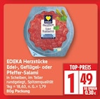 Edel-, Geflügel- oder Pfeffer-Salami von EDEKA Herzstücke für 1,49 € bei EDEKA im Angebot Edel-, Geflügel- oder Pfeffer-Salami von EDEKA Herzstücke im aktuellen EDEKA Prospekt
