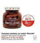 Tomates séchées au soleil - Florelli en promo chez Monoprix Rouen à 3,11 €