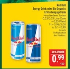 Energy Drink oder Bio Organics Erfrischungsgetränk im Angebot bei Marktkauf in Plauen Energy Drink oder Bio Organics Erfrischungsgetränk Angebote von Red Bull bei Marktkauf Plauen für 0,99 €