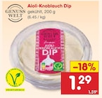 Aioli-Knoblauch Dip im Angebot bei Netto Marken-Discount in Wolfsburg Aioli-Knoblauch Dip Angebote von Genuss Welt bei Netto Marken-Discount Wolfsburg für 1,29 €