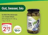 Aktuelle Oliven Angebote bei GLOBUS in Herne Aktuelles Bio Kalamata oder Grüne Oliven Angebot bei GLOBUS in Herne ab 2,29 €