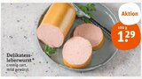 Delikatess-leberwurst Angebote bei tegut Jena für 1,29 €