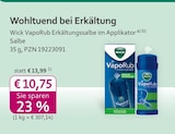 VapoRub Erkältungssalbe im Applikator im mea - meine apotheke Prospekt zum Preis von 10,75 €