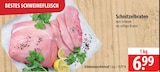 Schnitzelbraten im Angebot bei famila Nordost in Pinneberg Schnitzelbraten Angebote bei famila Nordost Pinneberg für 6,99 €