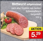 Aktuelles Mettwurst luftgetrocknet Angebot bei Zimmermann in Mainz ab 5,29 €