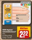 Aktuelles Schweinebratwurst Angebot bei REWE in Nürnberg ab 2,22 €