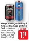 Whiskey & Cola Angebote von George Washington bei E center Filderstadt für 1,11 €