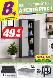 Prospectus Bazar & Déstockage Bazarland en cours à Tarbes et alentours, "Tout pour aménager À PETITS PRIX !", 8 pages, 22/07/2026 - 09/08/2026 Catalogue Bazar & Déstockage Bazarland en cours à Tarbes et alentours, "Tout pour aménager À PETITS PRIX !", 8 pages, 22/07/2026 - 09/08/2026