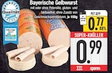 Bayerische Gelbwurst im EDEKA Prospekt Bayerische Gelbwurst im aktuellen EDEKA Prospekt für 0,77 €