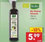 Bio Natives Olivenöl im Angebot bei Netto Marken-Discount in Augsburg Bio Natives Olivenöl Angebote von BioBio bei Netto Marken-Discount Augsburg für 5,99 €