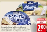 Bavaria blu oder Almzeit bei EDEKA im Großbettlingen Prospekt für 2,00 €