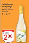 Fruity Hugo im Angebot bei GLOBUS in Koblenz Fruity Hugo Angebote von Katlenburger bei GLOBUS Koblenz für 2,00 €
