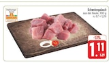 EDEKA - Schweinegulasch Angebot im Prospekt Schweinegulasch bei EDEKA im Prospekt "" für 1,11 €