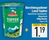 Topfen im Angebot bei EDEKA in Augsburg Topfen Angebote von Berchtesgadener Land bei EDEKA Augsburg für 1,19 €
