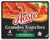 Grandes tranches de jambon cru - AOSTE - Super U à Quimper Grandes tranches de jambon cru - AOSTE en promo chez Super U Quimper à 7,78 €