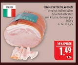 Porchetta Venosta Angebote von Recla bei Marktkauf Schweinfurt für 1,49 €