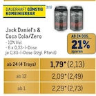 Mixgetränke Angebote von Jack Daniel's & Coca Cola/Zero bei Metro Grevenbroich für 2,73 €