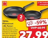 Pfannenset XL Force von Tefal für 27,99 € bei Kaufland im Angebot Pfannenset XL Force von Tefal im aktuellen Kaufland Prospekt