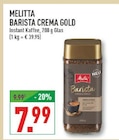 Aktuelle Kaffee Angebote bei Marktkauf in Düsseldorf Aktuelles Barista Crema Gold Angebot bei Marktkauf in Düsseldorf ab 7,99 €