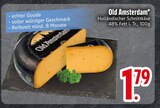 Old Amsterdam im EDEKA Prospekt Old Amsterdam von im aktuellen EDEKA Prospekt für 1,79 €