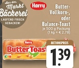 Aktuelles Butter-Vollkorn-, oder Balance-Toast Angebot bei E center in Duisburg ab 1,39 €