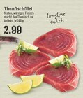 Aktuelles Thunfischfilet Angebot bei EDEKA in Bergisch Gladbach ab 2,99 €