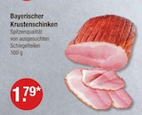 Bayerischer Krustenschinken von  im aktuellen V-Markt Prospekt für 1,79 €