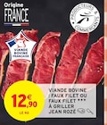 Viande bovine : faux filet ou faux filet à griller - Jean Rozé en promo chez Intermarché Brest à 12,90 €