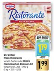Pizza Ristorante im Angebot bei EDEKA in Bietigheim-Bissingen Pizza Ristorante Angebote von Dr. Oetker bei EDEKA Bietigheim-Bissingen für 1,79 €