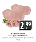 Aktuelle Rindfleisch Angebote bei Hieber in Freiburg (Breisgau) Aktuelles Kalbsschnitzel Angebot bei Hieber in Freiburg (Breisgau) ab 2,99 €