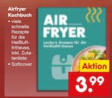 Airfryer Kochbuch im Angebot bei Netto Marken-Discount in Schwabach Airfryer Kochbuch Angebote bei Netto Marken-Discount Schwabach für 3,99 €