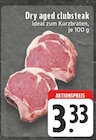 Dry aged clubsteak Angebote bei E center Wuppertal für 3,33 €