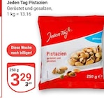 Pistazien im Angebot bei GLOBUS in Bochum Pistazien Angebote von Jeden Tag bei GLOBUS Bochum für 3,29 €