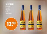 5 Sterne Angebote von Metaxa bei Trink und Spare Bottrop für 12,99 €