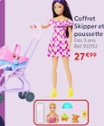 Coffret Skipper et poussette - La Grande Récré à Strasbourg Coffret Skipper et poussette en promo chez La Grande Récré Strasbourg à 27,99 €