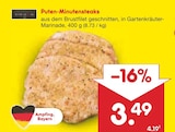 Aktuelle Grillfleisch Angebote bei Netto Marken-Discount in Nürnberg Aktuelles Puten-Minutensteaks Angebot bei Netto Marken-Discount in Nürnberg ab 3,49 €