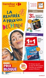 Carrefour Market Catalogue "La rentrée à prix qui déchirent", 56 pages, Clamart,  23/08/2022 - 04/09/2022