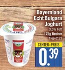 Aktuelles Echt Bulgara Joghurt Angebot bei EDEKA in Ingolstadt ab 0,39 €