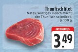 Aktuelles Thunfischfilet Angebot bei E center in Leverkusen ab 3,49 €