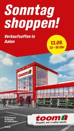 toom Baumarkt Ellwangen Prospekt der aktuellen Woche, gültig von 13.09.2026 bis 13.09.2026 Aktueller toom Baumarkt Ellwangen Prospekt "Sonntag shoppen!" mit 1 Seite
