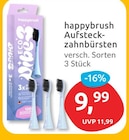Aufsteckzahnbürsten von happybrush für 9,99 € bei budni im Angebot Aufsteckzahnbürsten von happybrush im aktuellen budni Prospekt