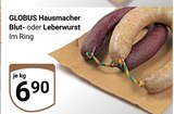 Hausmacher Blutwurst Angebote von Globus bei GLOBUS Oberhausen für 6,90 €