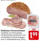 EDEKA - Delikatess-Farmerschinken Angebot im Prospekt Delikatess-Farmerschinken bei EDEKA im Prospekt "" für 1,99 €